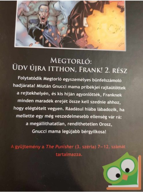 Marvel 43-44.: Garth Ennis: Megtorló: Üdv újra itthon, Frank! 1-2.rész (újszerű)