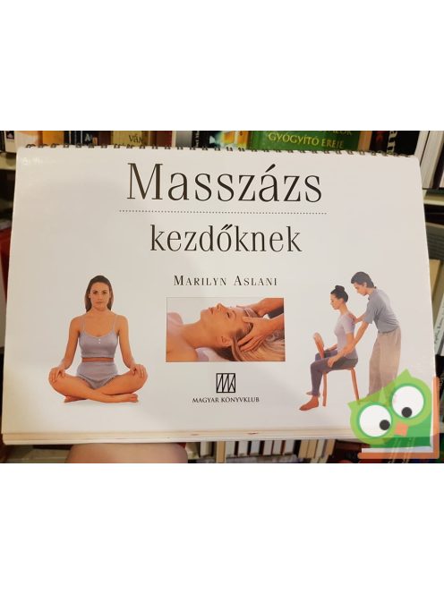 Marilyn Aslani: Masszázs kezdőknek  (Ritka)