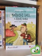 Vadadi Adrienn: Matricás Laci, a híres rabló (Most én olvasok! 1. szint)