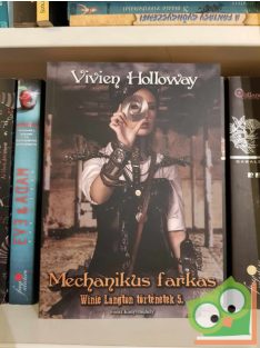   Vivien Holloway: Mechanikus farkas (Winie Langton történetek 5.) (újszerű)