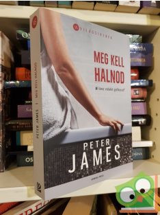   Peter James: Meg kell halnod (Roy Grace 13.)  (Világsikerek)