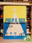 Philip K. Dick: Egy megcsúszott lélek vallomásai (Ritka)