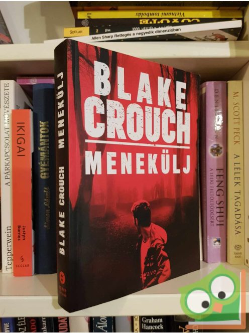 Blake Crouch: Menekülj