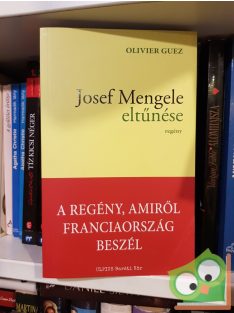 Olivier Guez: Josef Mengele eltűnése