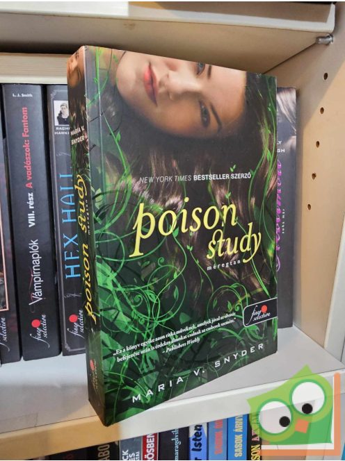 Maria V. Snyder: Poison Study - Méregtan  (Study 1.) (Fine Selection) (Young adult)