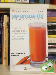 Jennifer Harper: Méregtelenítés - kézikönyv