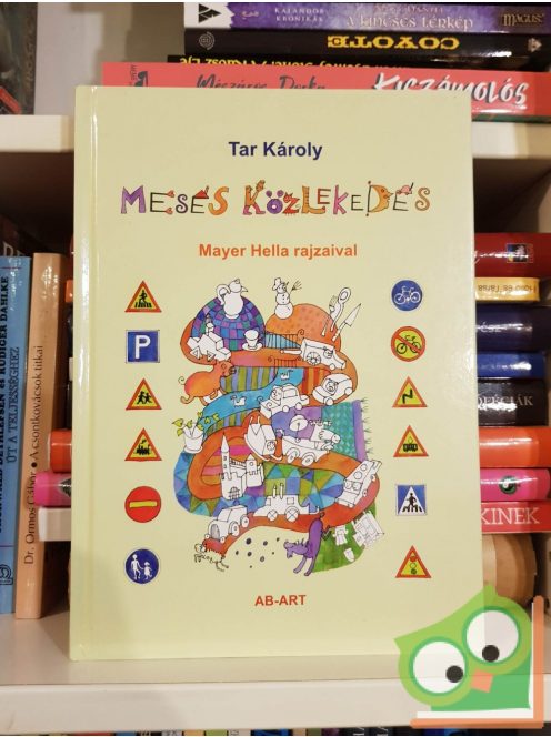 Tar Károly: Mesés közlekedés