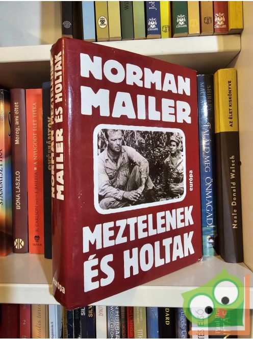 Norman Mailer: Meztelenek és holtak