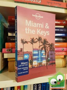 Miami & the Keys Útikönyv (Lonely Planet) (2015)