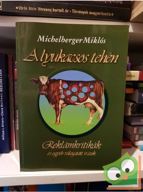 Michelberger Miklós: A lyukacsos tehén