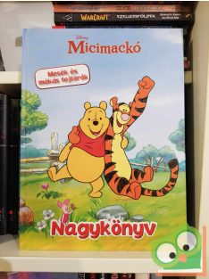   Micimackó nagykönyv - Mesék és mókás fejtörők (Walt Disney)