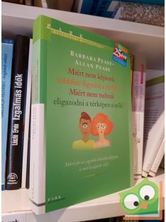   Allan Pease: Miért nem képesek többfelé figyelni a férfiak, és miért nem tudnak eligazodni a térképen a nők?(Hétköznapi pszichológia)