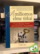 T. Harv Eker: A milliomos elme titkai