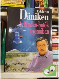 Erich von Däniken: A Minden-hatók nyomában