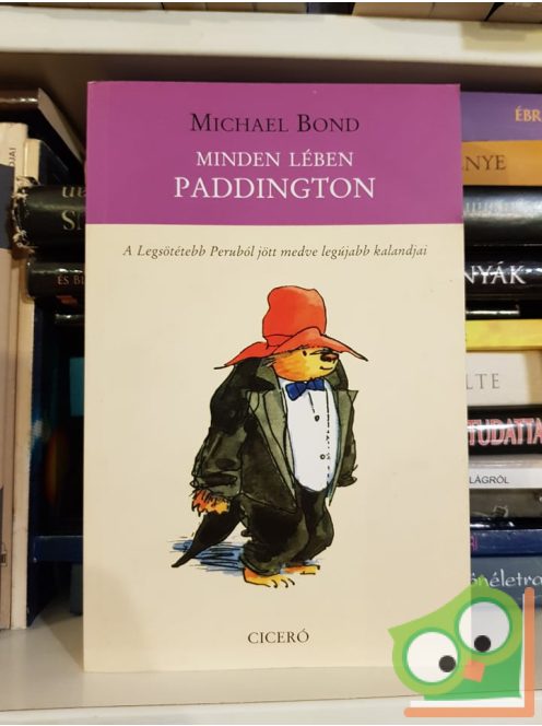 Michael Bond: Minden lében Paddington (Paddington 4.)