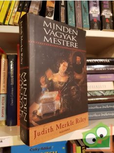 Judith Merkle Riley: Minden vágyak mestere