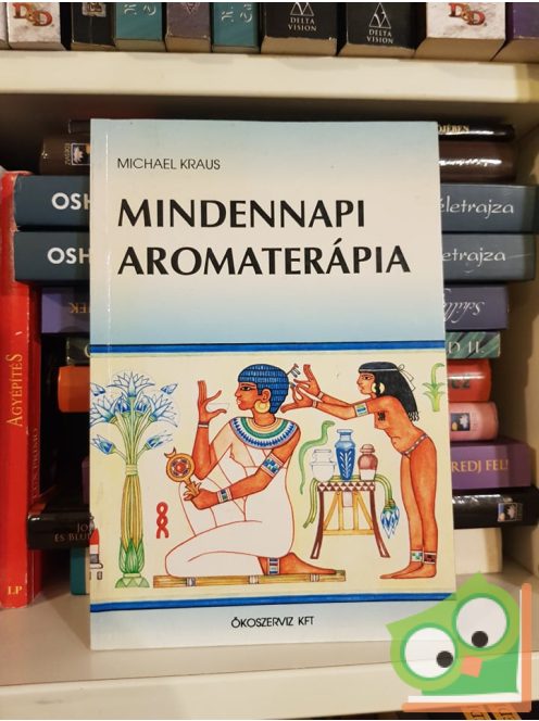 Michael Kraus: Mindennapi aromaterápia (ritka)