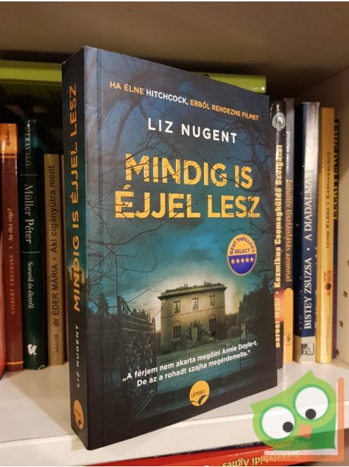 Liz Nugent: Mindig is éjjel lesz