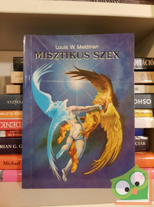 Louis W. Meldman: Misztikus szex