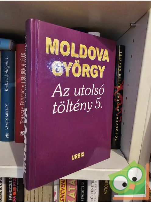 Moldova György: Az utolsó töltény 5.