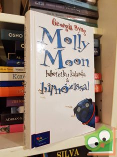   Georgia Byng: Molly Moon hihetetlen kalandja a hipnózissal (Molly Moon 1.)