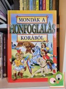 Bácsi Gy. Antal (szerk.): Mondák a honfoglalás korából