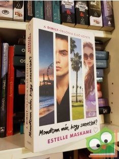   Estelle Maskame: Mondtam már, hogy szeretlek? (DIMILY-trilógia 1.)