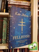 Kate Mosse: Fellegvár (Languedoc-trilógia 3.)