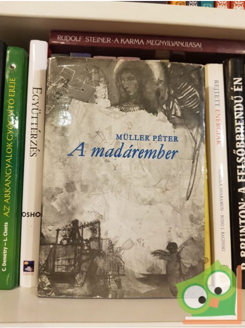 Müller Péter: A madárember