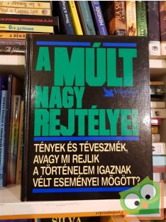   Csaba Emese (szerk.): A múlt nagy rejtélyei (Reader's Digest)