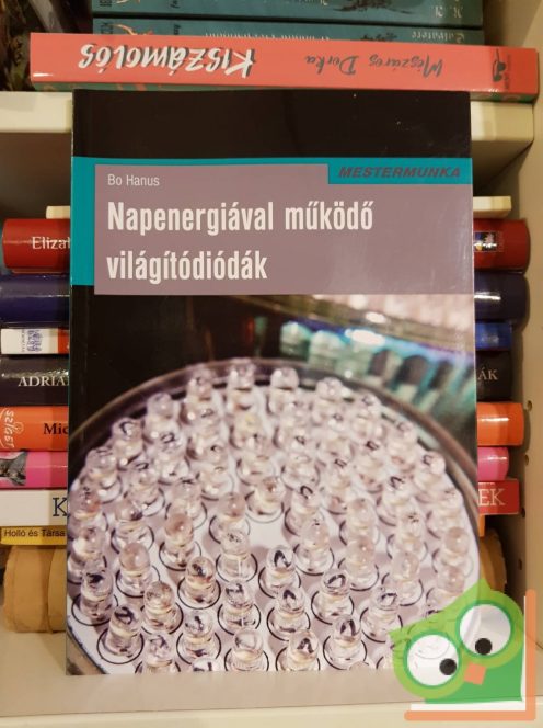 Bo Hanus: Napenergiával működő világítódiódák (Mestermunka)