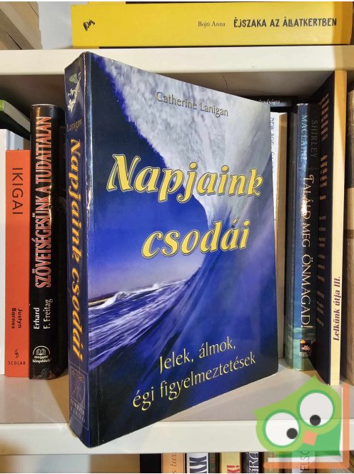 Catherine Lanigan: Napjaink csodái