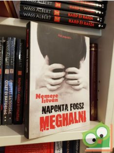 Nemere István: Naponta fogsz meghalni (Áté papnői 1.)