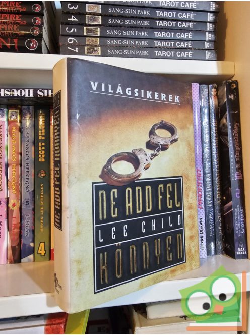 Lee Child: Ne add fel könnyen  (Jack Reacher 2.) (Világsikerek)