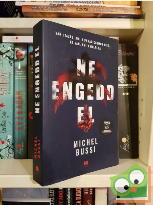 Michel Bussi: Ne engedd el!