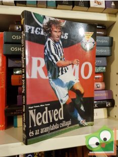   Misur Tamás, Hegyi Tamás: Nedved és az Aranylabda csillagai