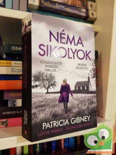 Patricia Gibney: Néma sikolyok (Lottie Parker 9.)