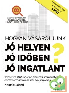   Nemes Roland: Hogyan vásároljunk jó helyen, jó időben, jó ingatlant?