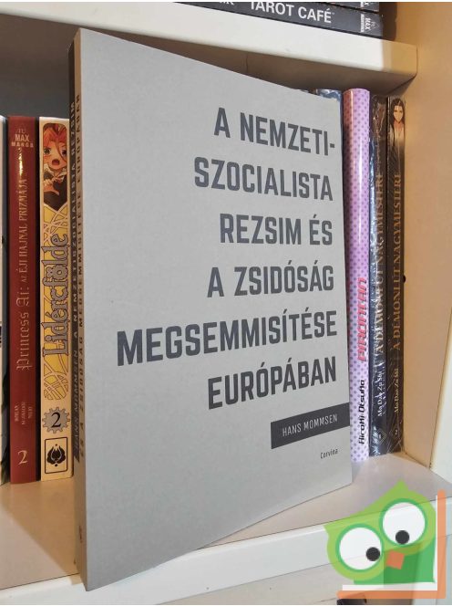 Hans Mommsen: A nemzetiszocialista rezsim és a zsidóság megsemmisítése Európában (újszerű)