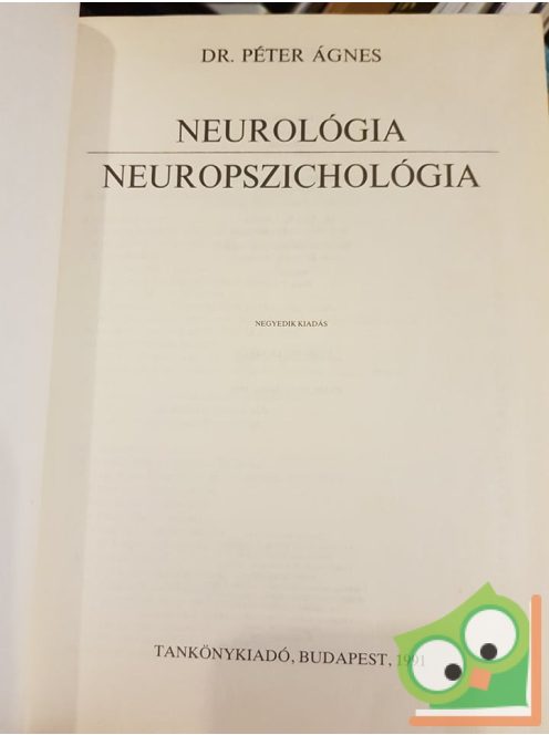 Péter Ágnes: Neurológia, neuropszichológia