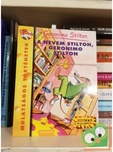   Geronimo Stilton: A ​nevem Stilton, Geronimo Stilton (Geronimo Stilton 1.) (Ritka)