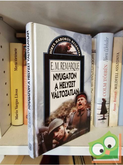 Erich Maria Remarque: Nyugaton a helyzet változatlan