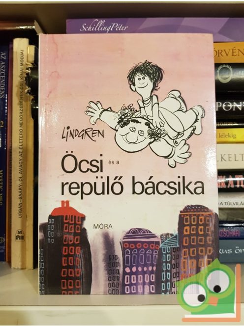 Astrid Lindgren: Öcsi és a repülő bácsika (Háztetey Károly 1.)