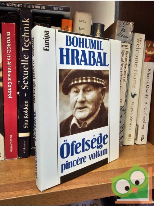 Bohumil Hrabal: Őfelsége pincére voltam