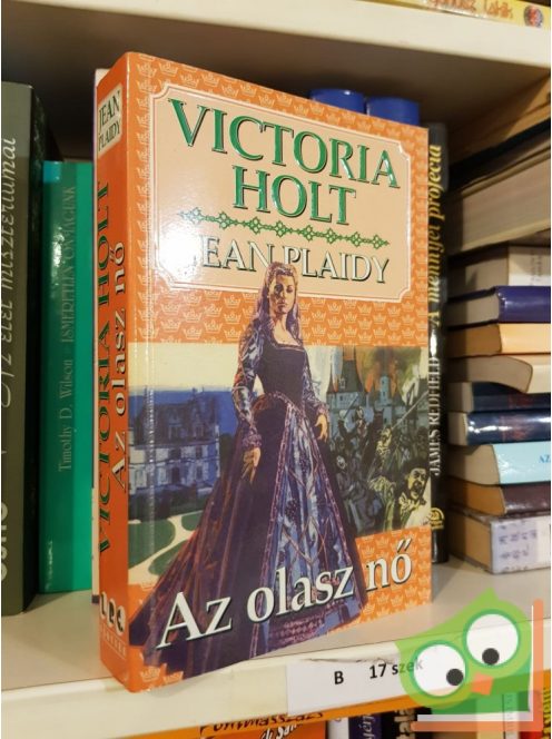 Victoria Holt (Jean Plaidy): Az olasz nő