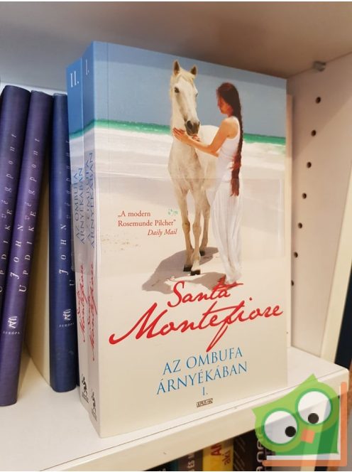 Santa Montefiore: Az ombufa árnyékában I-II