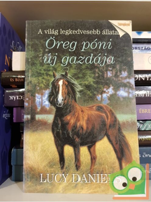 Lucy Daniels: Öreg póni új gazdája (Perfect Ponies 1.)