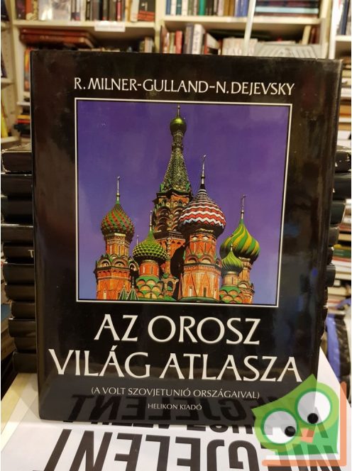 Milner, Gulland, Dejevsky , Gulland: Az orosz világ atlasza