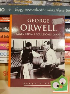   George Orwell: Pages From a Scullion's Diary (Penguin 60s)