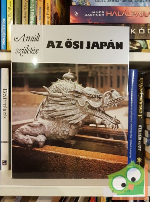 Edward Kidder: Az ősi Japán (Múlt születése)